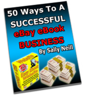 Product picture 50 Ways To A Successful Ebay Ebook Business