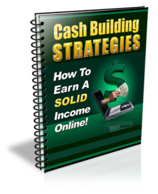 Product picture Cash Building Strategies With PLR!