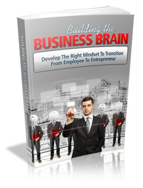 Product picture Building The Business Brain With PLR!