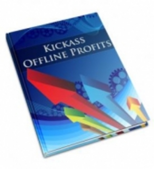 Product picture Kickass Offline Profits With PLR!